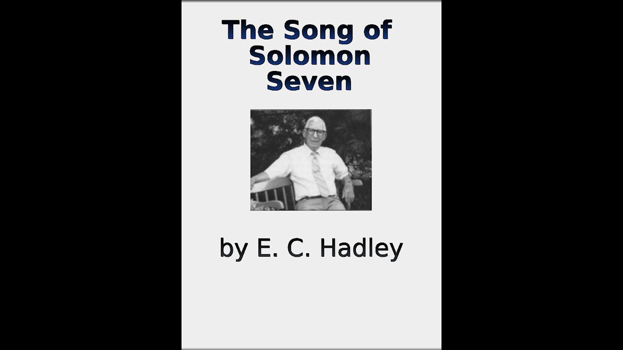 The Song of Solomon Chapter 7, by E C Hadley