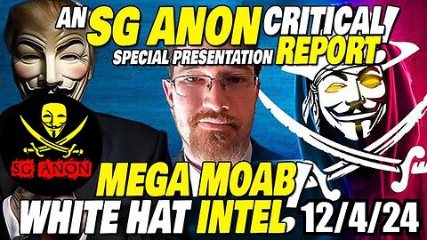 SG Anon Critical Update on 12/4/24 - White Hats Intel!