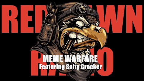 Red Dawn Radio: Bombs & Beats - Meme Warfare feat. Salty Cracker (Mirrored)