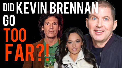 Did Kevin Brennan Go Too Far with Bill Schulz & Joanne Nosuchinsky?