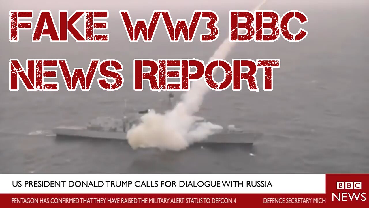 Fake WW3 BBC News Report (Ben Marking, standalone video, no watermark)