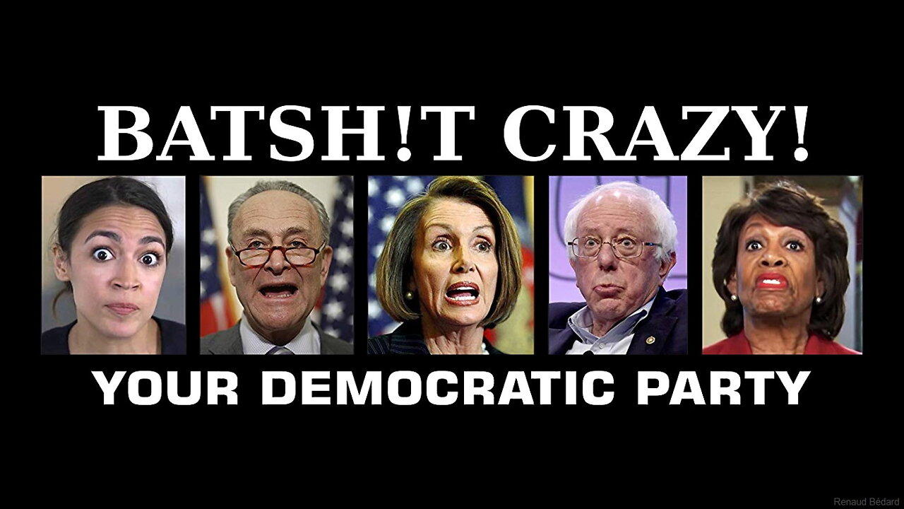 THOSE CRAZY DEMOCRATS