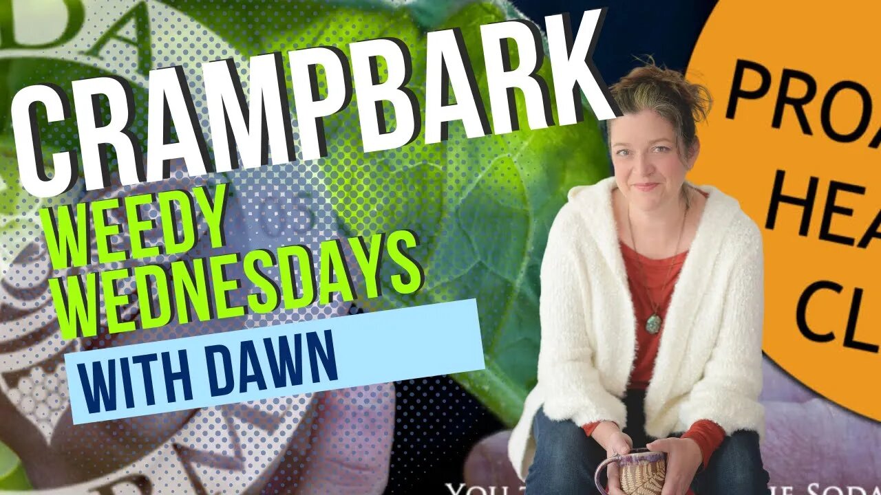 Weedy Wednesday - Crampbark and the Ukraine