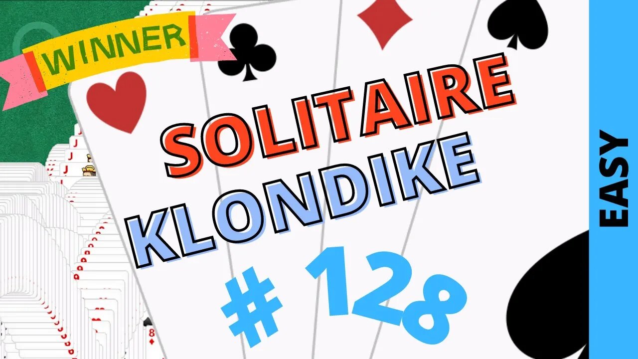 Microsoft Solitaire Collection - Klondike - EASY Level - # 128
