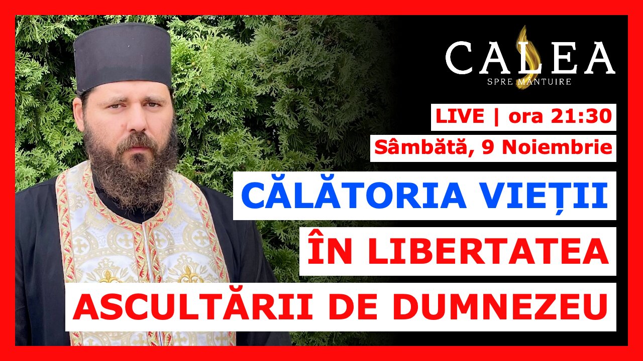 🔴 LIVE #914 - CĂLĂTORIA VIEȚII ÎN LIBERTATEA ASCULTĂRII DE DUMNEZEU || Pr. ELEFTERIE