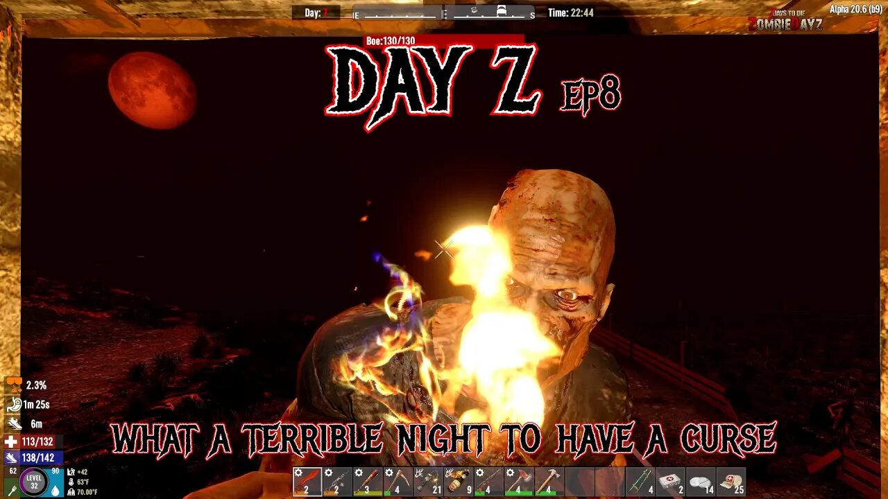 Day Z - What a Terrible Night to Have a Curse - 7 Days to Die