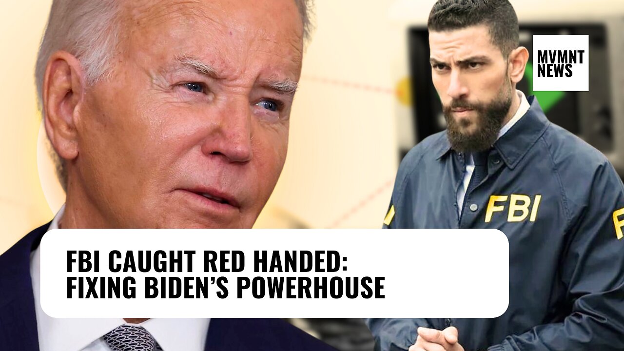 FBI CAUGHT Red-Handed: Fixing Biden's Powerhouse