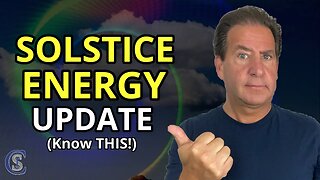 Solstice Energy Update - Know THIS About The Powerful June Solstice