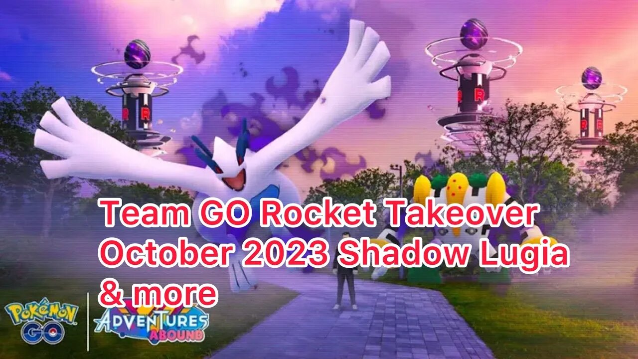 Team GO Rocket Takeover October 2023 Shadow Lugia & more