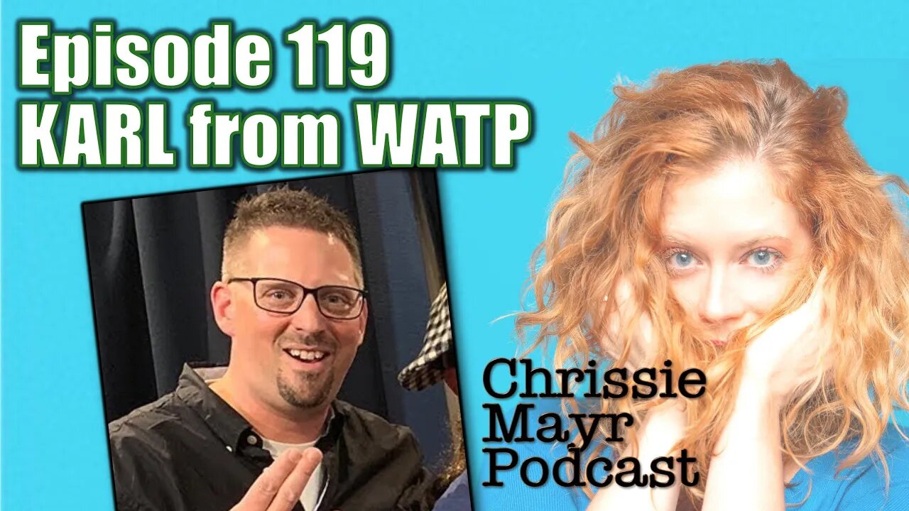 CMP 119 - Karl from WATP - Podcast drama, Stuttering John update, Million MAGA March