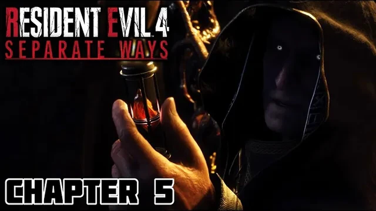 Chapter 5 - Resident Evil 4 Remake (Separate Ways DLC)