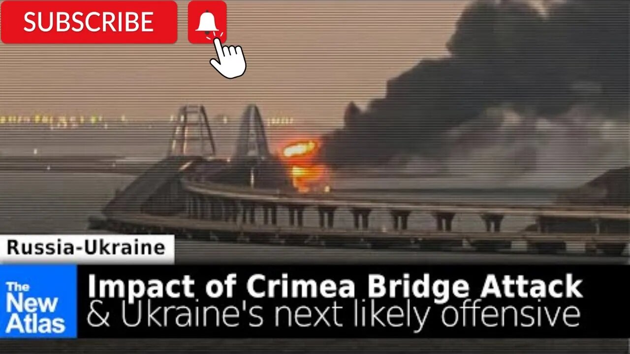 Impact of Crimea Bridge Attack & Ukraine's Next Likely Offensive!