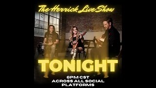 Herrick Live Show! Tonight at 8PM CST!