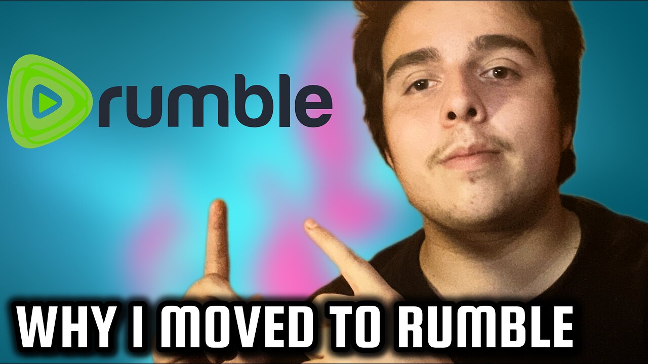 Why I moved to Rumble