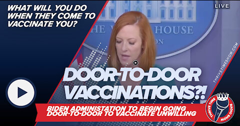 Wife of Active Duty Military Reacts | Biden Admin Going Door-to-Door to Push Vaccines