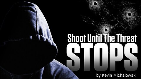 Shoot Until The Threat Stops: Into the Fray Episode 79