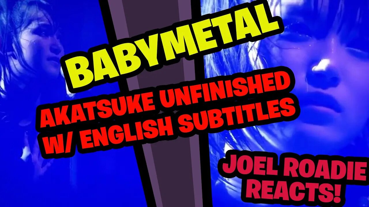 Babymetal - Akatsuki Unfinished - Widescreen with English Subs - Roadie Reacts