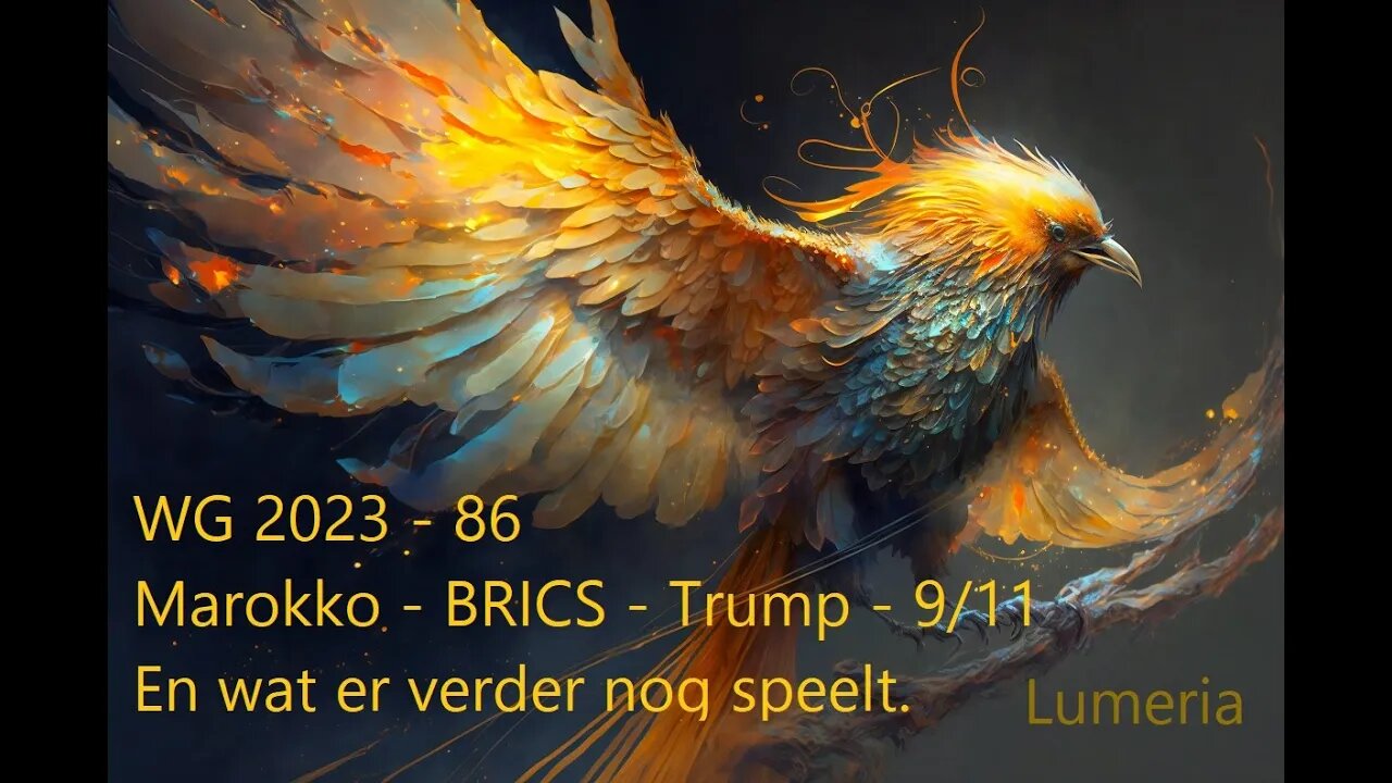 WG 2023 86 Marokko - BRICS - Trump en 9/11