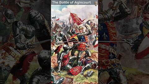 The Battle of Agincourt