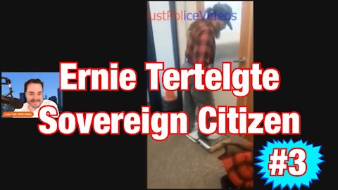 Ernie Tertelgte Sovereign Citizen #3