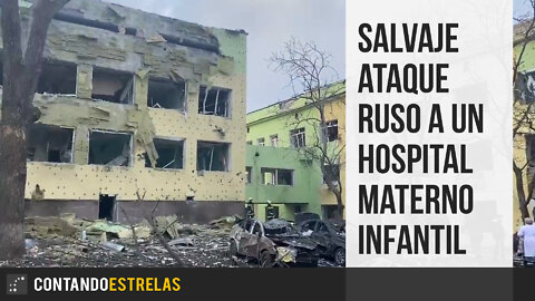Salvaje ataque ruso a un hospital materno infantil