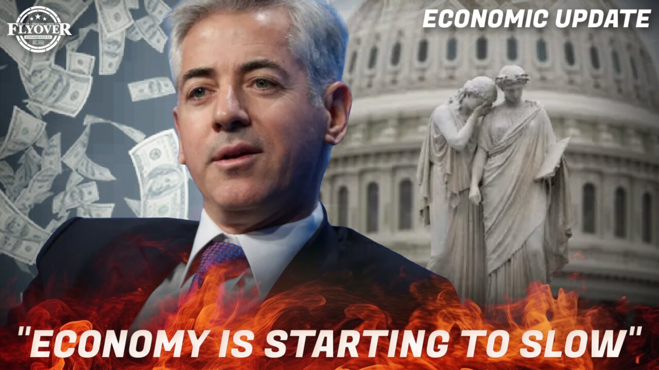 ECONOMY | Billionaire Bill Ackman: “The Economy is Starting to Slow”... DUH! - Dr. Kirk Elliott