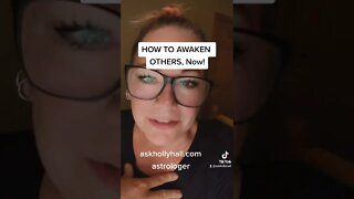 How to Awaken Others