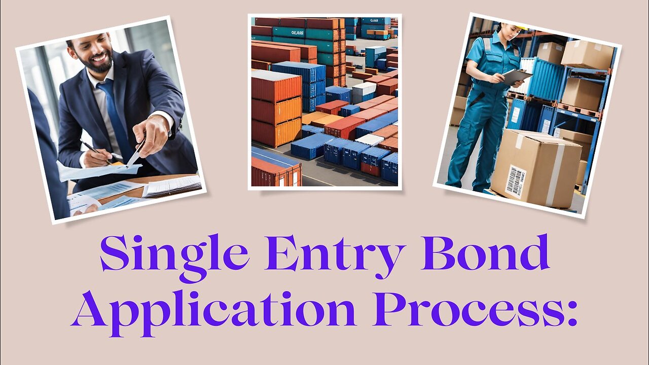 Single Entry Bond Application Process Explained