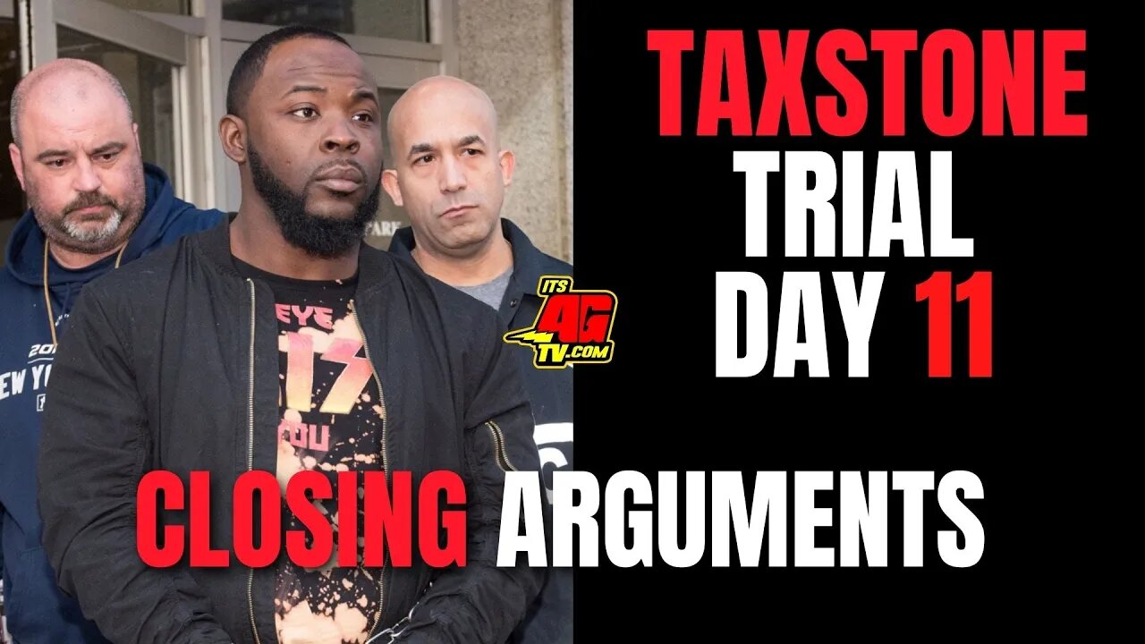 Taxstone Trial Day 11: Closing Arguments