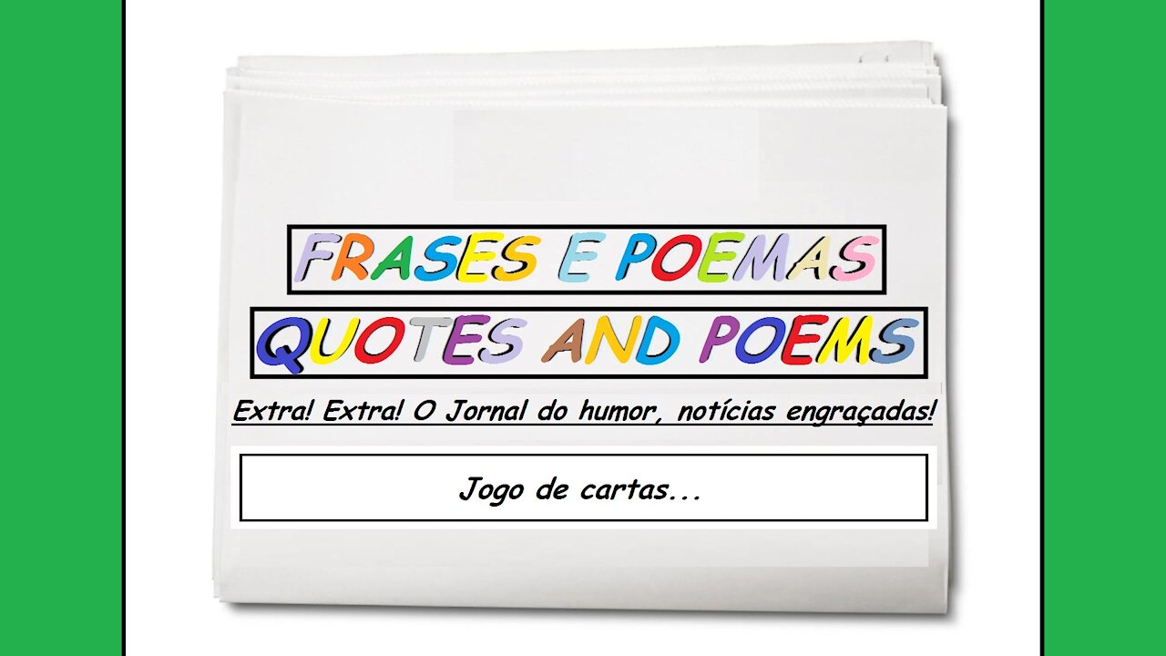 Notícias engraçadas: Jogo de cartas... [Frases e Poemas]