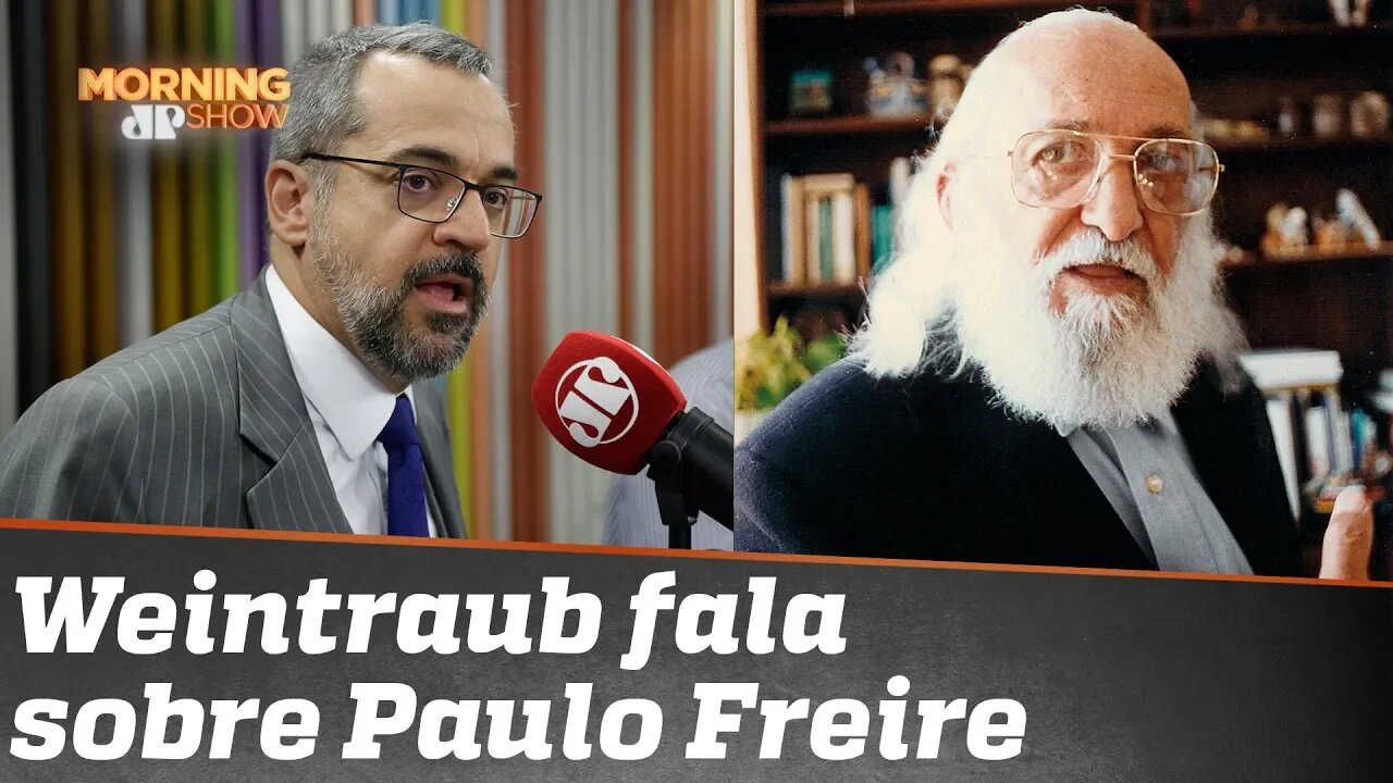 “Se Paulo Freire fosse tão bom, teria ao menos mais um país usando método dele”, diz ministro