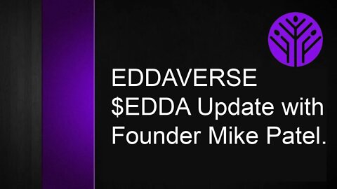 EDDAVERSE EDDA Madtrooper Update With Founder Mike Patel.