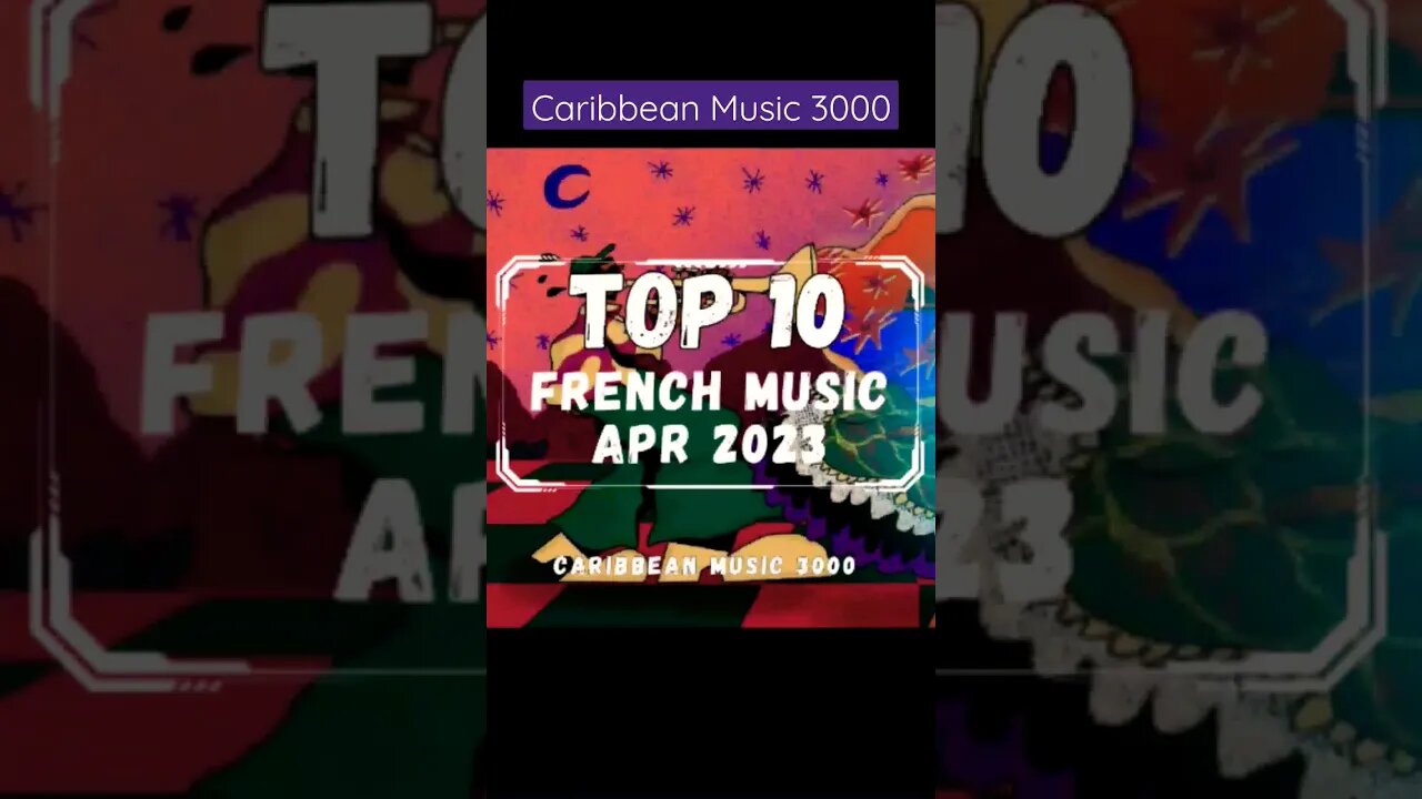 Top10 French Music | APR 2023 #Top10 #caribbeanmusic #frenchmusic #viral #shorts