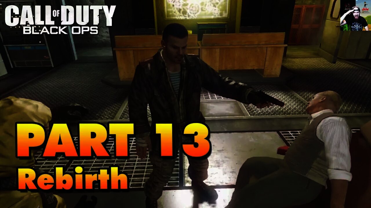 Black Ops 1 - Part 13 - Rebirth (Let's Play/Walkthrough)