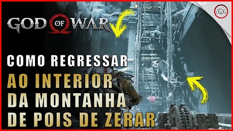 God of war, Como voltar no interior da Montanha depois de chegar ao fim | Super dica