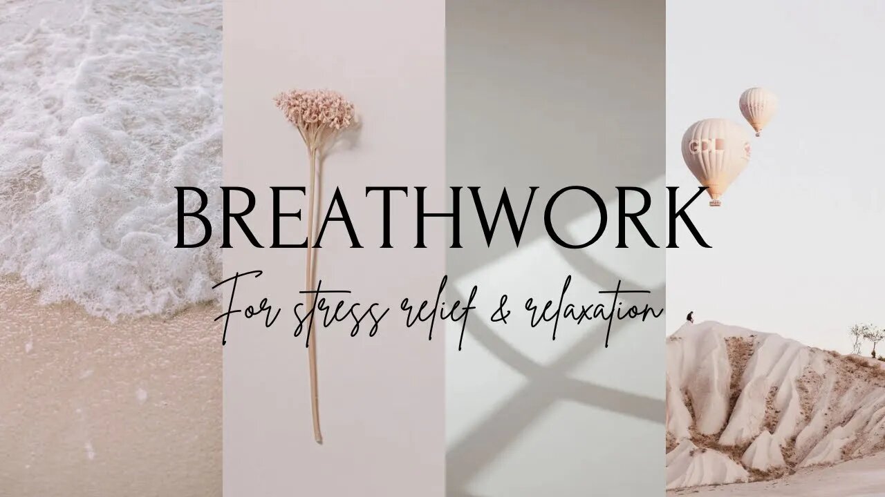 Breathwork for stress relief & relaxation