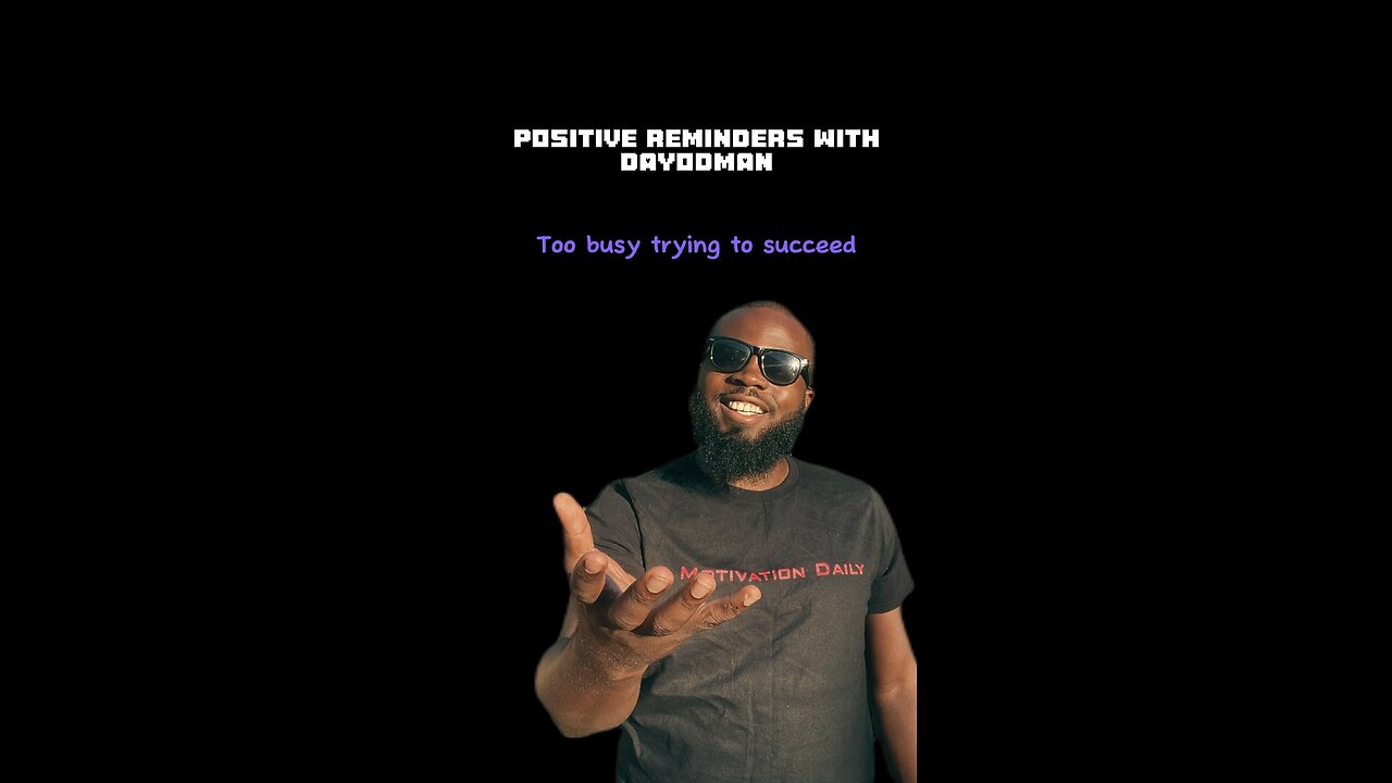 Too Busy #dayodman #motivation #success #imwinning #motivation