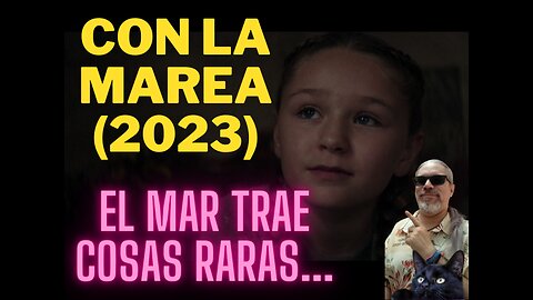 Con la Marea (2023)