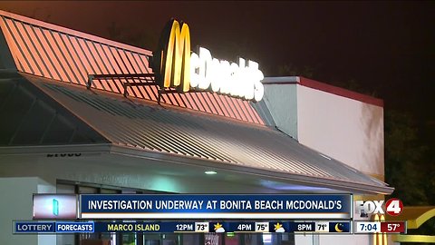 Investigation under way at Bonita Beach McDonald's restaurant