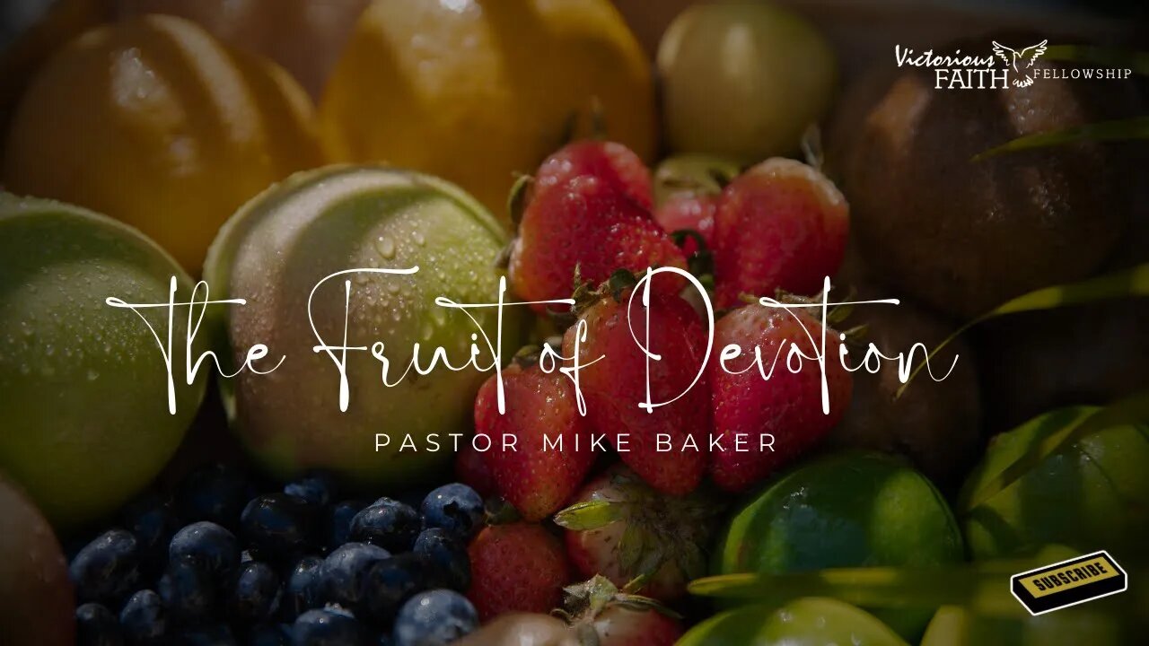 The Fruit of Devotion