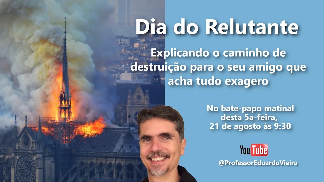 Ep 36 Bate-papo matinal - Dia do Relutante - Explicando a destruição do Ocidente para céticos