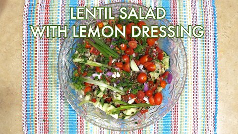 Lentil Salad with Lemon Dressing. All of your friends will LOVE this! UPDATED