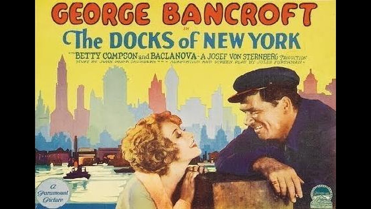 THE DOCKS OF NEW YORK 1928 By Josef von Sternberg with George Bancroft FULL MOVIE #79 AFI BEST SILENT FILMS