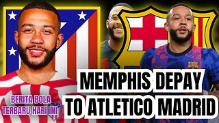 Berita Bola Terbaru Hari Ini | Memphis Depay Skills Segera Tinggalkan Barcelona