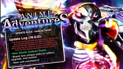 TUDO OQUE VEIO NA ATUALIZAÇÃO 16 DE ANIME ADVENTURES