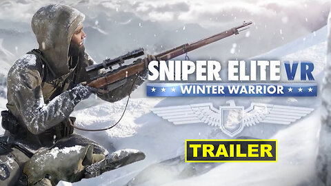 Sniper Elite VR Winter Warrior Official Reveal Trailer