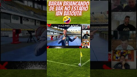 Baran brincando de Var no Ibn Batouta Stadium #shortsvideo #shortsviral #resenhaesportiva #shorts