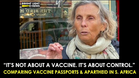 SOUTH AFRICAN-CANADIA COMPARES VACCINE PASSPORTS TO APARTHEID, "IT'S HAPPENING SLOWLY"