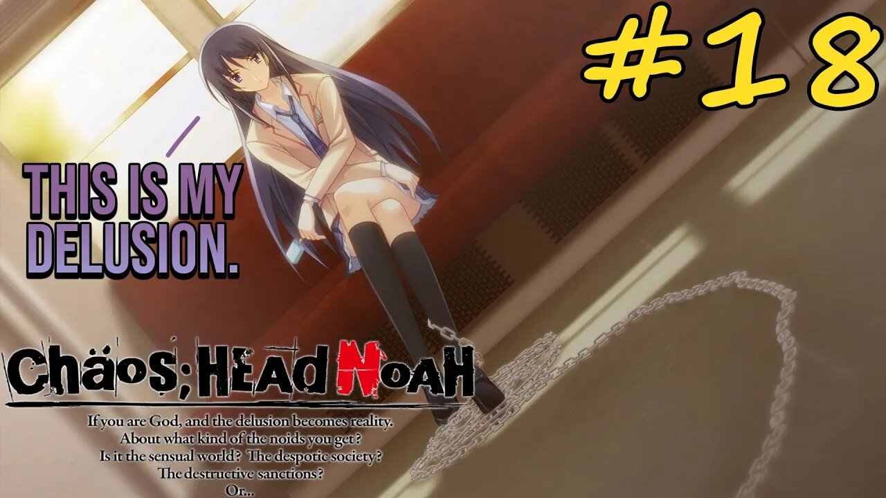 ARE WE IN THE MATRIX??? | Chaos;Head Noah Episode 18