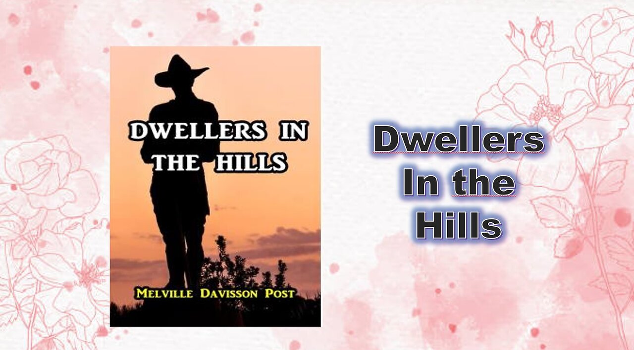 Dwellers in the Hills - Champter 01